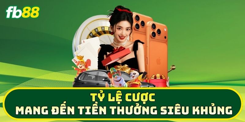 Trang Chủ 3 Tỷ lệ cược mang đến tiền thưởng siêu khủng